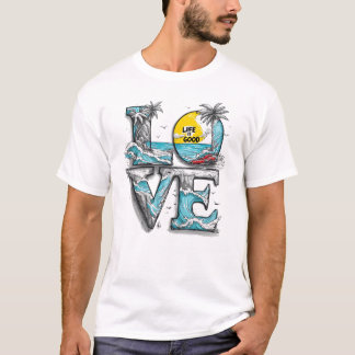 T-shirt La vie est bonne, j'aime la plage | Vagues de l'oc