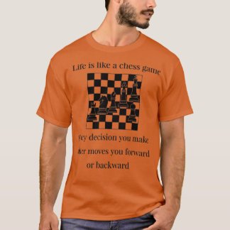 T-shirt la vie est comme un jeu d'échecs (2)