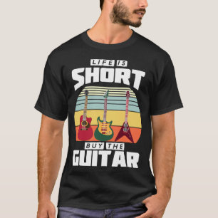 T-shirt La vie est courte Acheter le cadeau graphique Guit