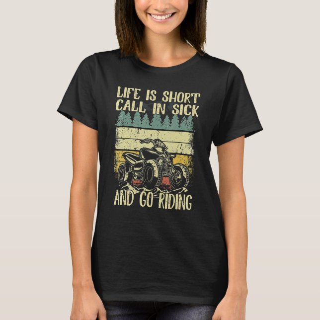 T-shirt La Vie Est Courte En Maladie Et Aller À L'Équitati (Devant)