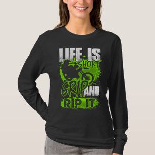 T-shirt La vie est courte - Grip and Rip It - Motocross Di