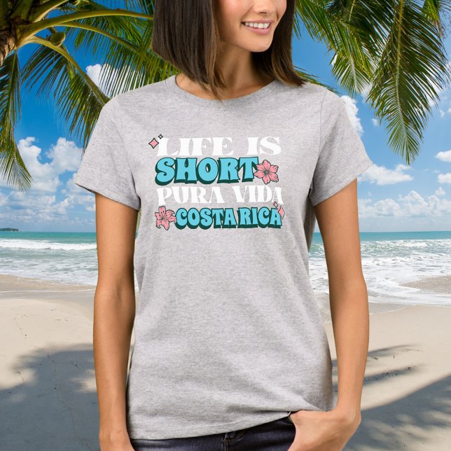 T-shirt La vie est courte Pura Vida Costa Rica Souvenir (Life is Short Pura Vida Costa Rica Souvenir T-Shirt)