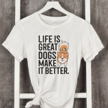 La vie est de grands chiens Rendre la vie meilleur
