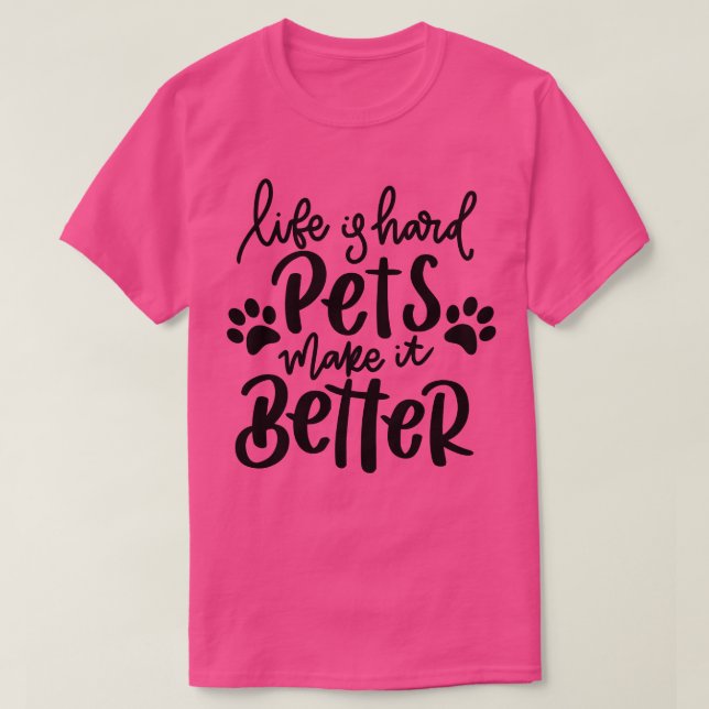 T-shirt La vie est des animaux durs faire mieux drôle Chat (Design devant)