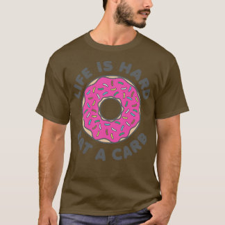 T-shirt La vie est difficile manger un b