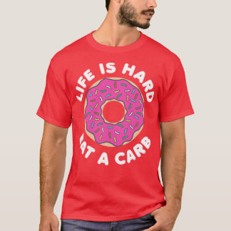 T-shirt La vie est difficile manger un b blanc