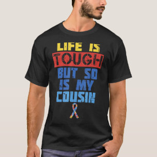 T-shirt La vie est dure Chemise de sensibilisation à l'aut