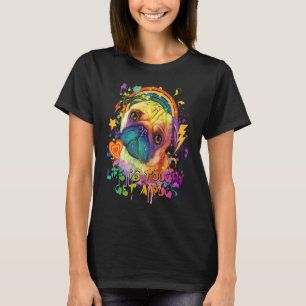 T-shirt La vie est dure procurez-vous un Pug Humour Bouled