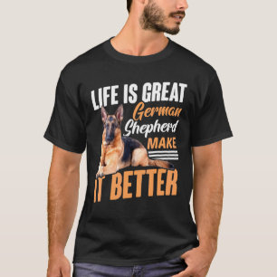 T-shirt La vie est grand berger allemand Shepard Chien K9