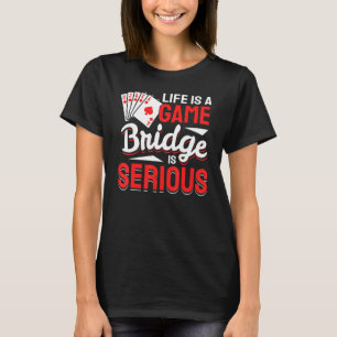T-shirt La Vie Est Jeu Carte Jeu Jeu Joueur Pont