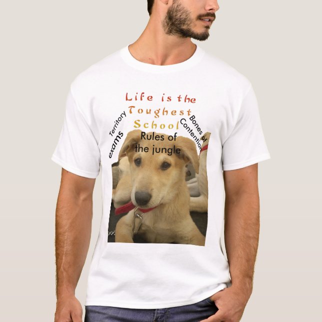T-shirt "La vie est l'école la plus difficile" (Devant)