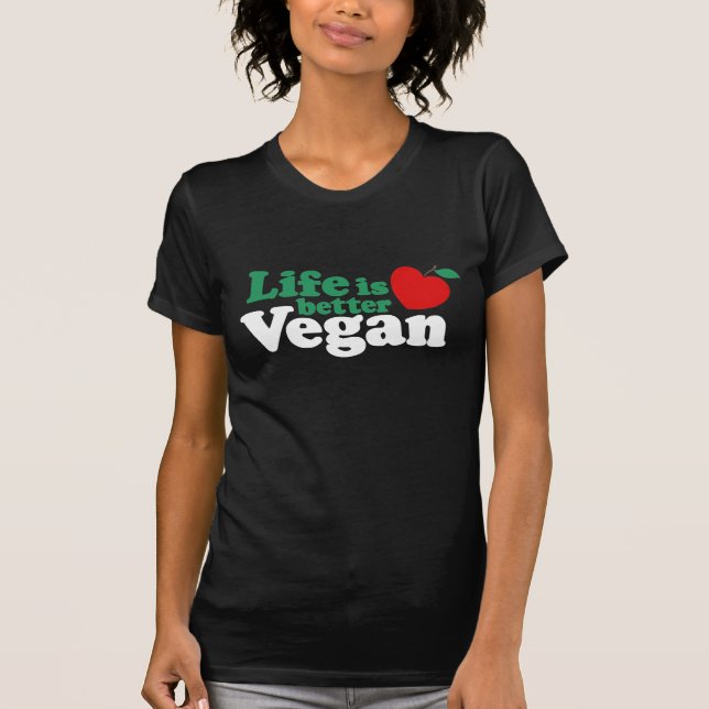 T-shirt La vie est meilleur Vegan (Devant)