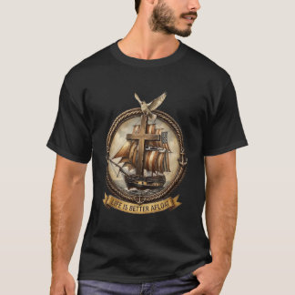 T-shirt La vie est meilleure à flot Amateur de bateaux