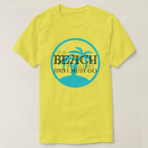 T-SHIRT LA VIE EST MEILLEURE À LA PLAGE