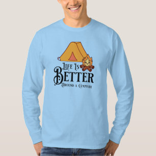 T-shirt La vie est meilleure autour d'un feu de camp