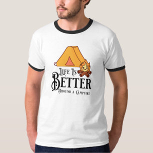 T-shirt La vie est meilleure autour d'un feu de camp