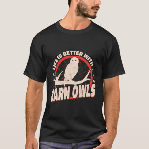 T-shirt La Vie Est Meilleure Avec La Chouette Des Granges