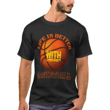 la vie est meilleure avec le basket