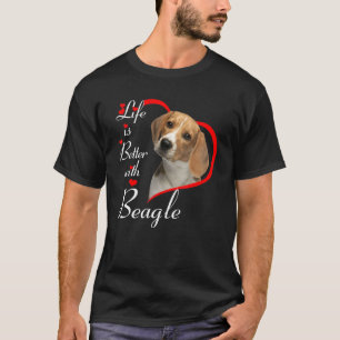 T-shirt La vie est meilleure avec le Beagle