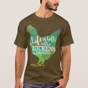 T-shirt La vie est meilleure avec l'éleveur de poulets