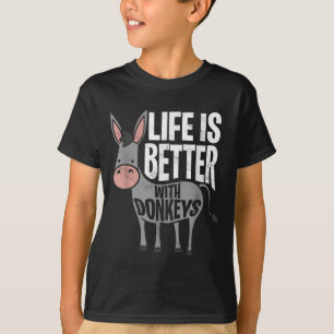 T-shirt La Vie Est Meilleure Avec Les Ânes - Drôle Âne