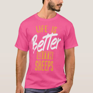 T-shirt La Vie Est Meilleure Avec Les Bergers