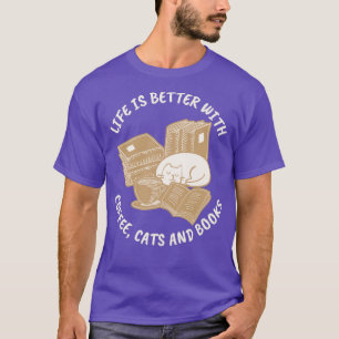 T-shirt La Vie Est Meilleure Avec Les Cafés Et Les Livres