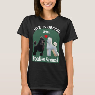 T-shirt La Vie Est Meilleure Avec Les Canicules Autour De 