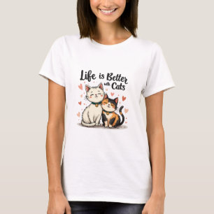 T-shirt La vie est meilleure avec les chats mignonne esthé
