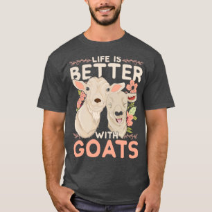T-shirt La Vie Est Meilleure Avec Les Chèvres