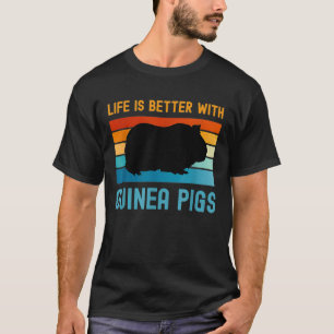 T-shirt La vie est meilleure avec les Cochons de Guinée _2