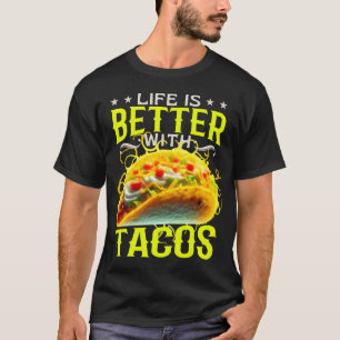 T-shirt la vie est meilleure avec les tacos