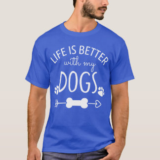T-shirt La vie est meilleure avec mes chiens Famille vinta