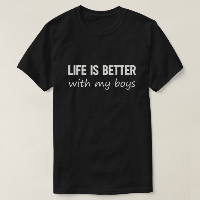 T-shirt La vie est meilleure avec mes garçons Maman Vie (Design devant)