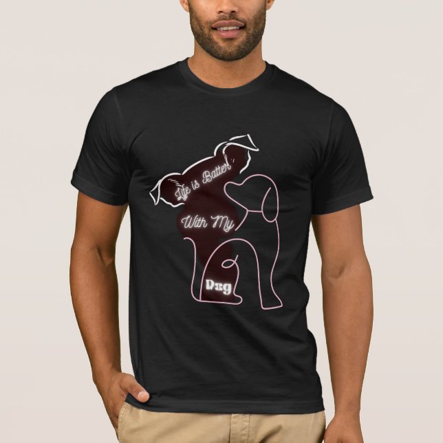 T-shirt La Vie Est Meilleure Avec Mon Chien - Neon Pet Lov (Devant)