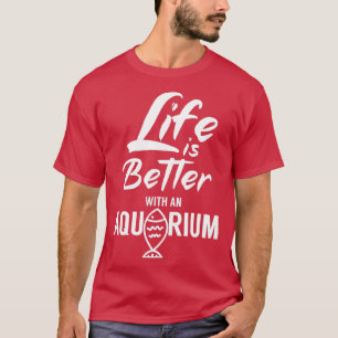 T-shirt La vie est meilleure avec un aquarium 5