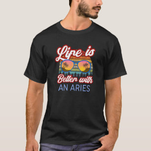 T-shirt La Vie Est Meilleure Avec Un Bélier ! Funny Aries 