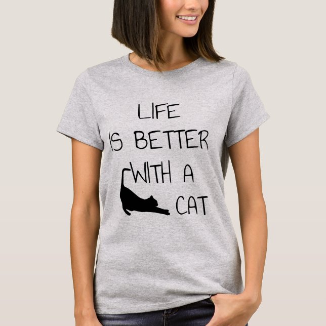 T-shirt La Vie Est Meilleure Avec Un Chat - Amoureux de le (Devant)