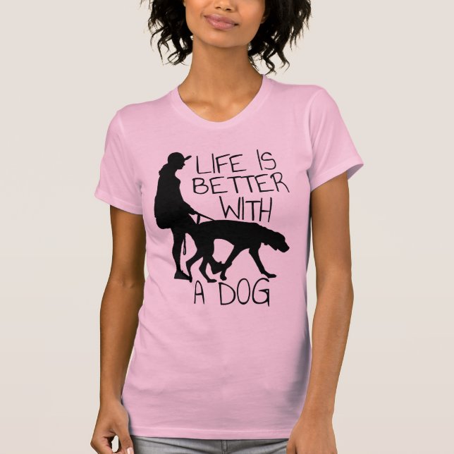 T-shirt La Vie Est Meilleure Avec Un Chien - Amoureux de l (Devant)