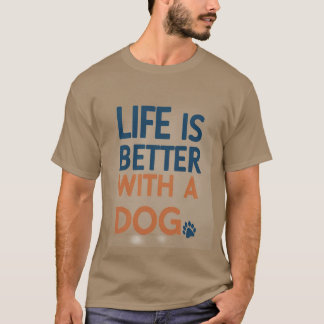 T-shirt La vie est meilleure avec un chien moderne gris et