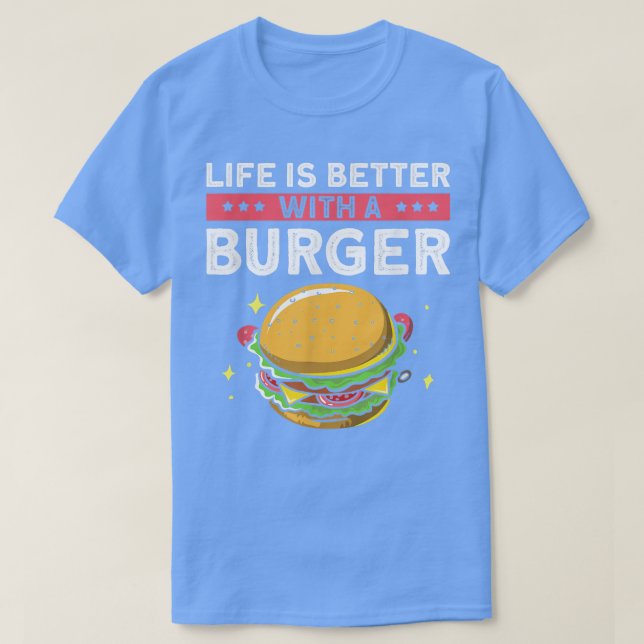 T-shirt La vie est meilleure avec un hamburger, rétro Chee (Design devant)