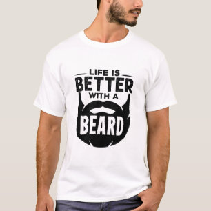 T-shirt La vie est meilleure avec un homme barbu
