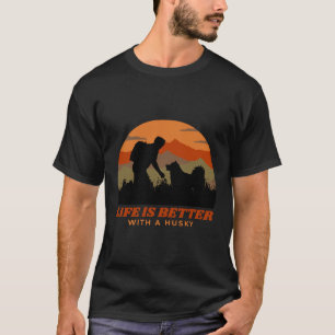 T-shirt La Vie Est Meilleure Avec Un Père Husky Sibérien