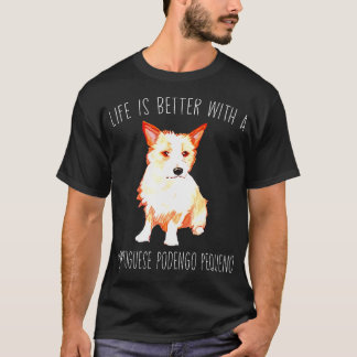 T-shirt La vie est meilleure avec un Portuguese Podengo Pe