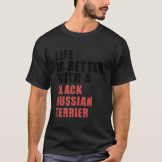T-shirt La Vie Est Meilleure Avec Un Terrier Russe Noir Ad