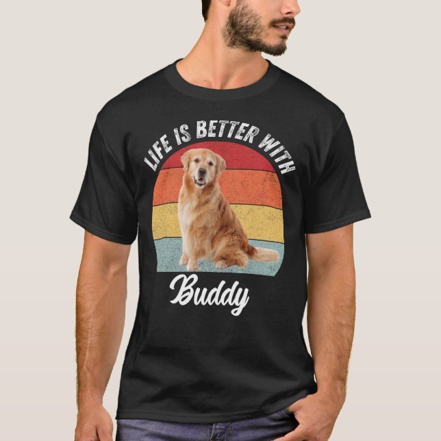 T-shirt La Vie Est Meilleure Avec Votre Nom D'Animal Et Ph (Devant)