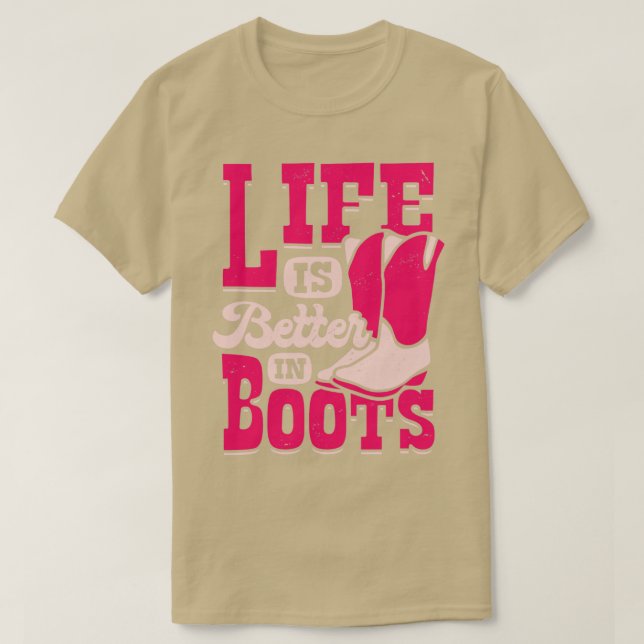 T-shirt La vie est meilleure en bottes (Design devant)