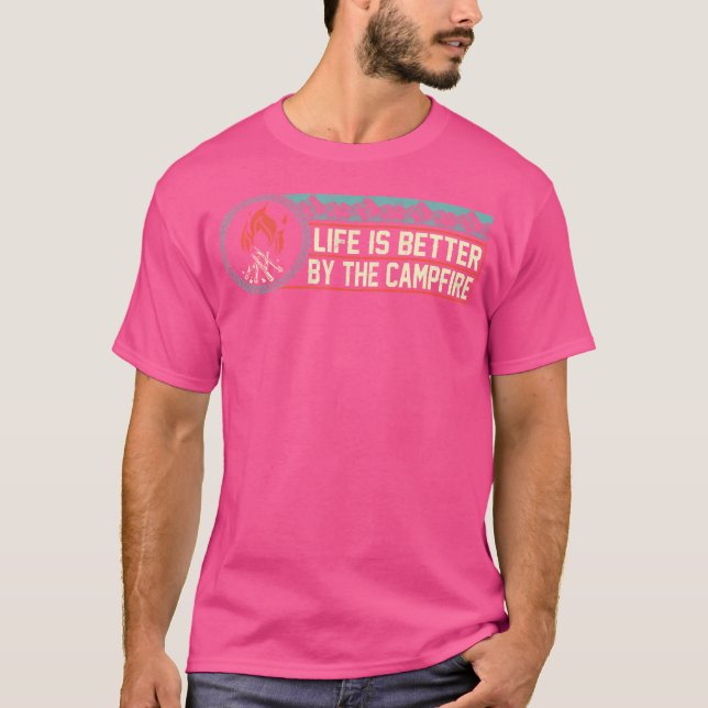 T-shirt La Vie Est Meilleure Par Camping Feu Drôle Moun Ca (Devant)