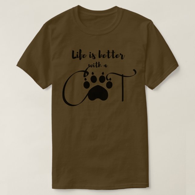 T-shirt La vie est meilleure pour un chat (Design devant)