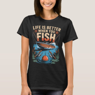 T-shirt La vie est meilleure quand on pêche